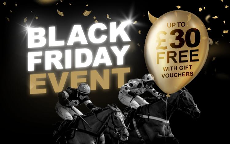 Black Friday gift vouchers on sale at great yarmouth racecourse. The perfect gift for racing fans